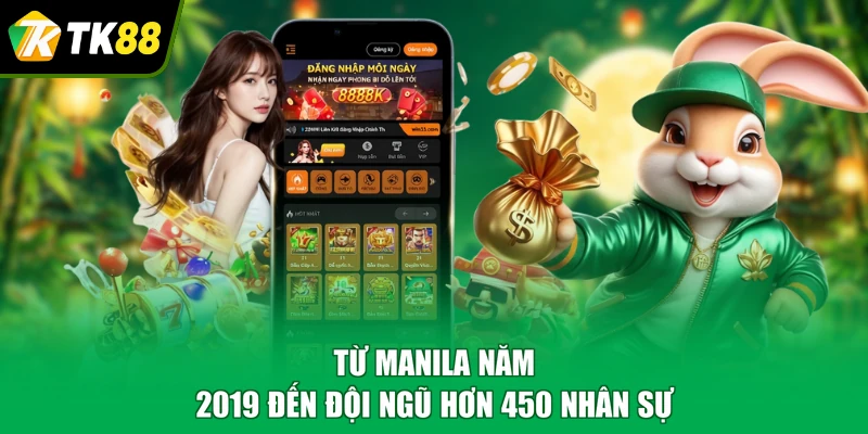 Từ Manila năm 2019 đến đội ngũ hơn 450 nhân sự